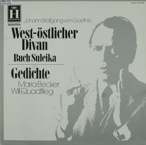 Johann Wolfgang von Goethe - Maria Becker, W: West-Östlicher Divan (Buch Suleika) / Gedichte