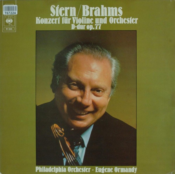 Isaac Stern / Johannes Brahms - The Philade: Konzert Für Violine Und Orchester D-dur Op.77