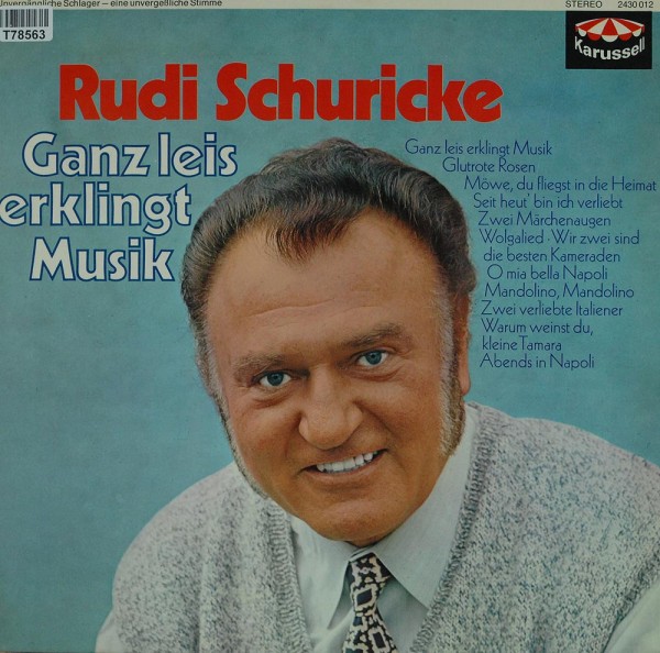 Rudi Schuricke: Ganz Leis Erklingt Musik