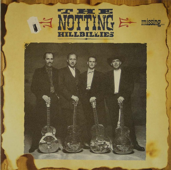 The Notting Hillbillies: Missing...Presumed Having A Good Time