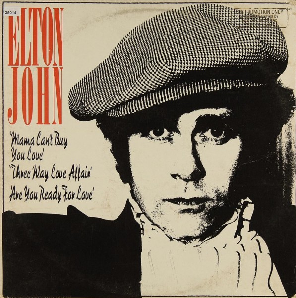 John, Elton: Mama can´t buy you Love