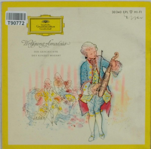 Wolfgang Amadeus Mozart: Die Geschichte Des Kindes Mozart