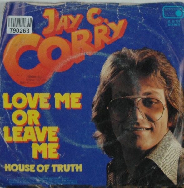 Jay C. Corry: Love Me Or Leave Me