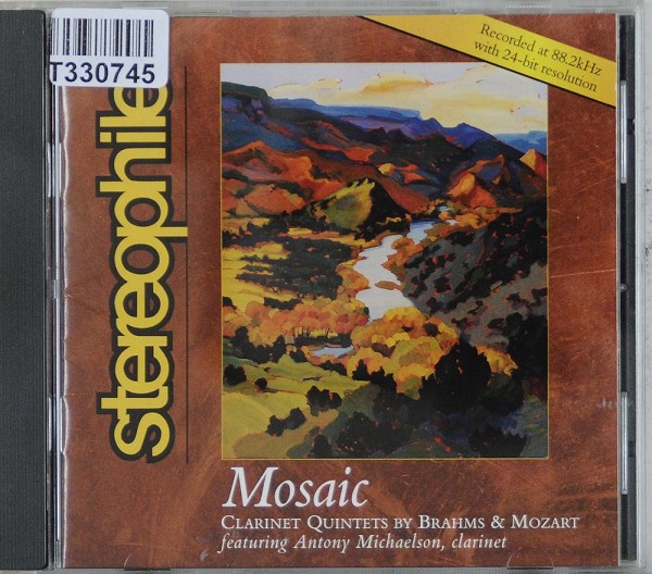 Antony Michaelson: Mosaic: Clarinet Quintets By Brahms &amp; Mozart