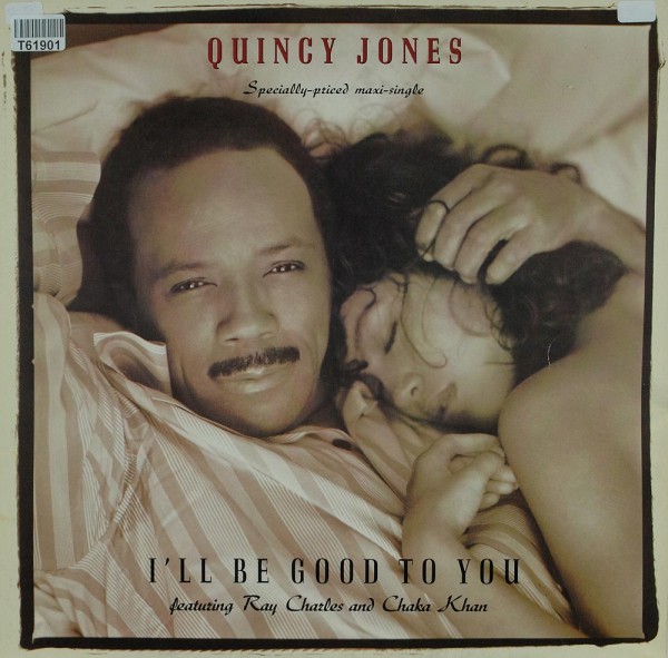 Quincy Jones Featuring Ray Charles And Chaka Khan: I&#039;ll Be Good To You