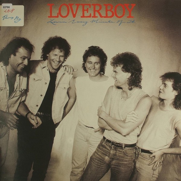 Loverboy: Lovin` every Minute of it
