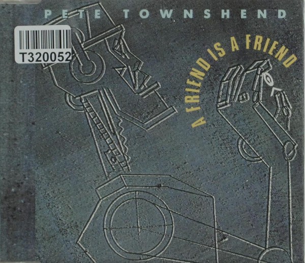 Pete Townshend: A Friend Is A Friend