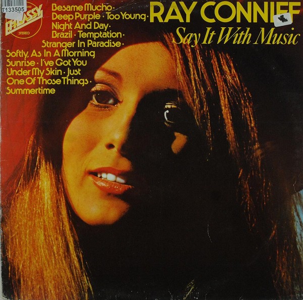 Ray Conniff And His Orchestra &amp; Chorus: Say It With Music