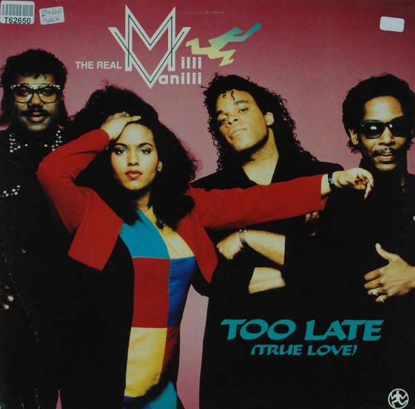 The Real Milli Vanilli: Too Late (True Love)