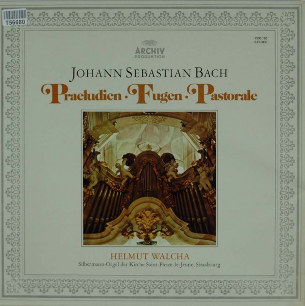 Johann Sebastian Bach - Helmut Walcha: Praeludien • Fugen • Pastorale