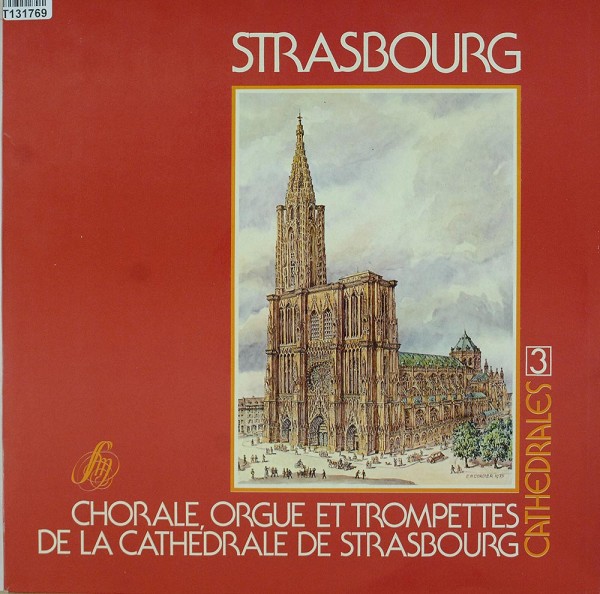 Various: Chorale, Orgue Et Trompettes De La Cathédrale De Strasbo