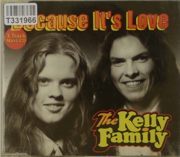 The Kelly Family: Because It&#039;s Love