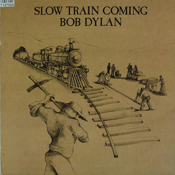 Bob Dylan: Slow Train Coming