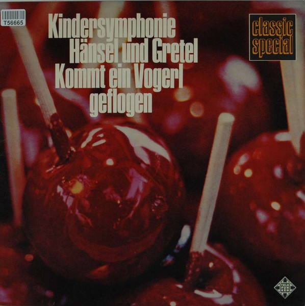 Various: Kindersymphonie • Hänsel Und Gretel • Kommt Ein Vogerl Geflogen
