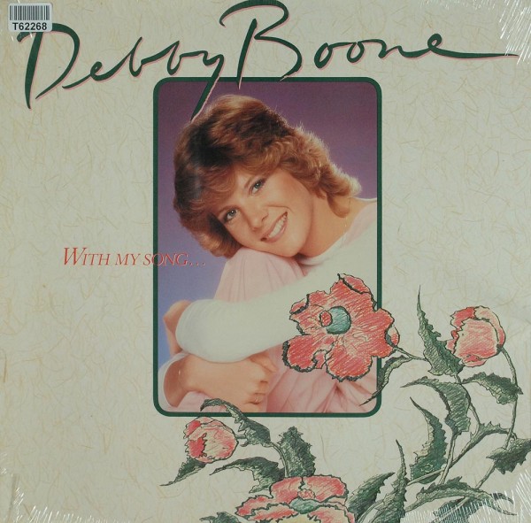 Debby Boone: With My Song...