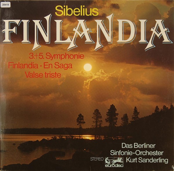 Sibelius: Finlandia / Symphonien Nr. 3 &amp; 5