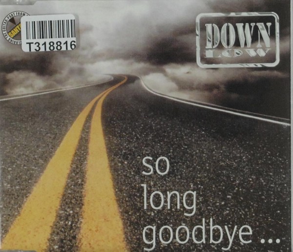 Down Low: So Long Goodbye ...