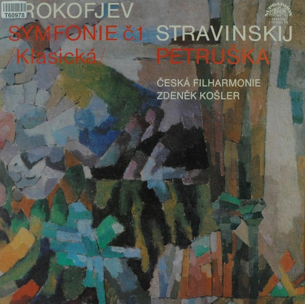 Sergei Prokofiev / Igor Stravinsky - The Czech Philharmonic Orchestra, Zdeněk Košler: Symfonie Č.1 (