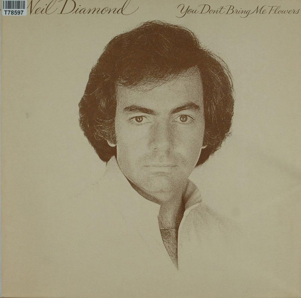 Neil Diamond: You Don&#039;t Bring Me Flowers