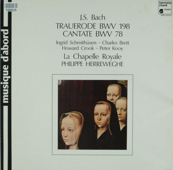 Johann Sebastian Bach, La Chapelle Royale, : Trauerode BWV 198, Cantate BWV 78