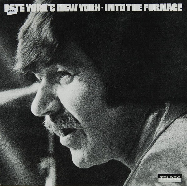 York, Pete (Pete York´s New York): Into the Furnace