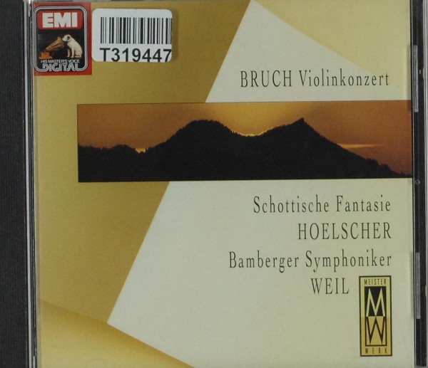 Max Bruch - Ulf Hoelscher, Bamberger Symphon: Violinkonzert / Schottische Fantasie