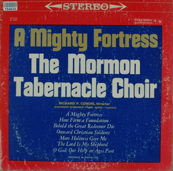 Mormon Tabernacle Choir, Richard P. Condie,: A Mighty Fortress