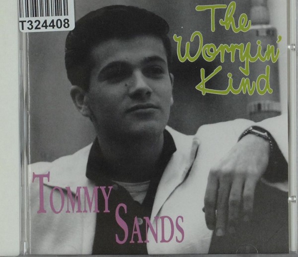 Tommy Sands: The Worryin&#039; Kind