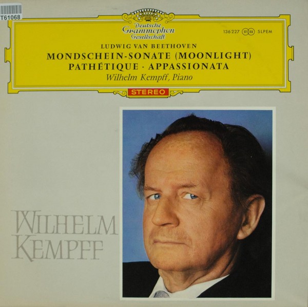 Ludwig van Beethoven, Wilhelm Kempff: Mondschein-Sonate (Moonlight), Patetique, Appassionata