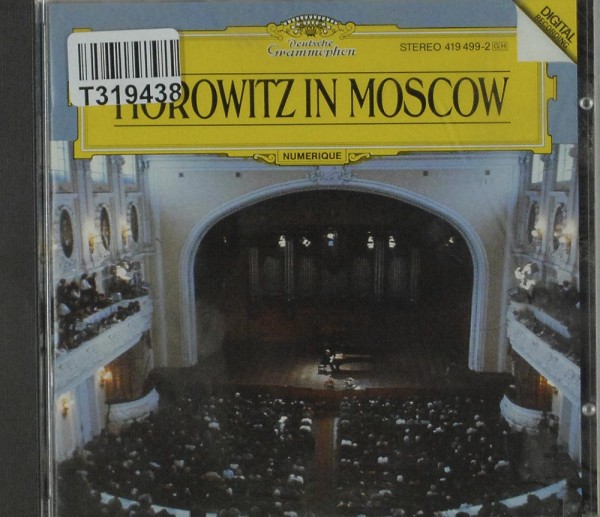 Vladimir Horowitz: Horowitz In Moscow