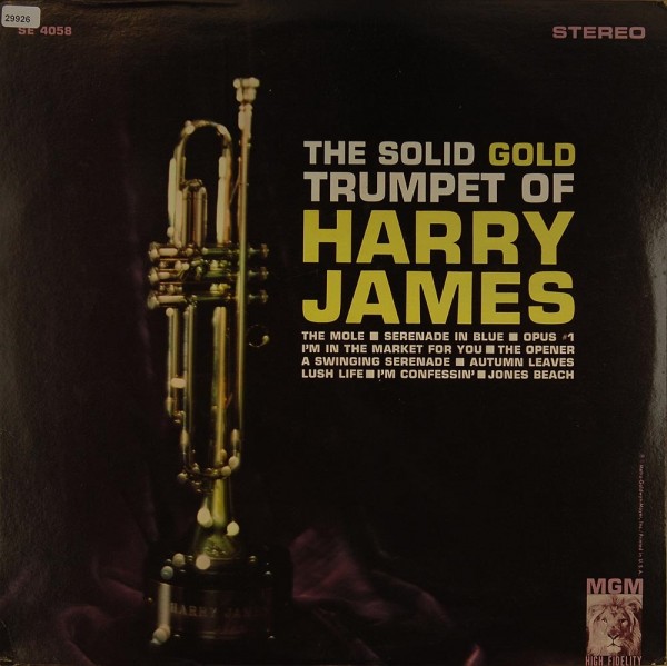 James, Harry: The Solid Gold Trumpet of Harry James