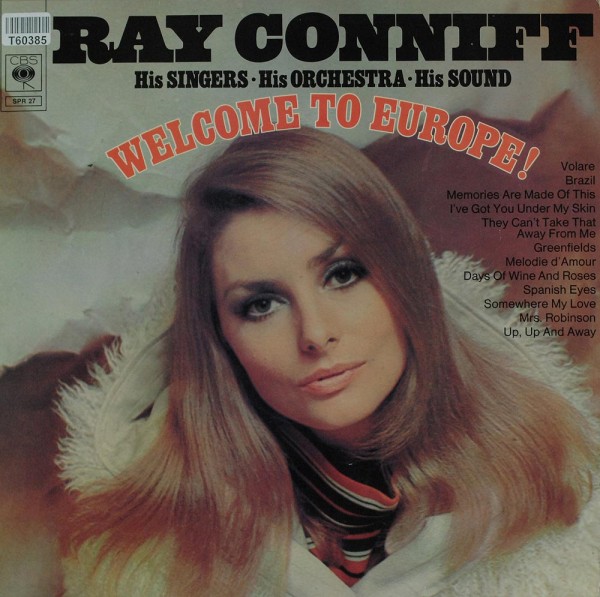 Ray Conniff &amp; His Orchestra &amp; Singers: Welcome To Europe!