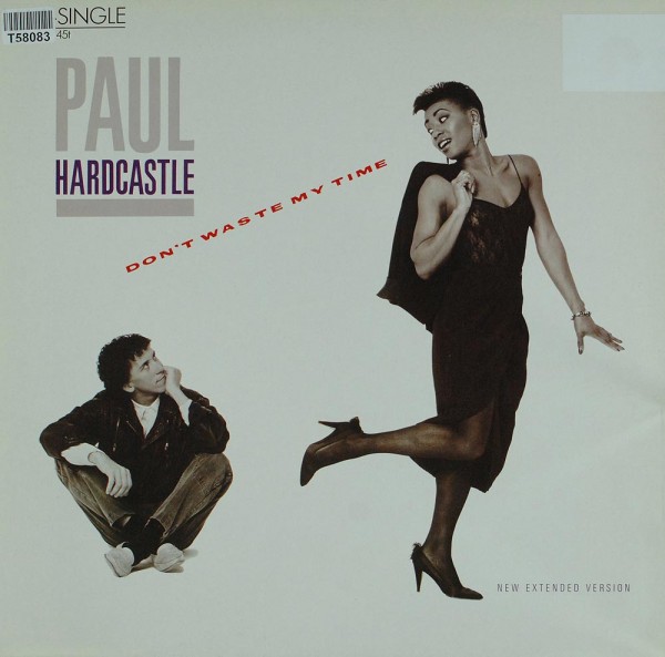 Paul Hardcastle: Don&#039;t Waste My Time