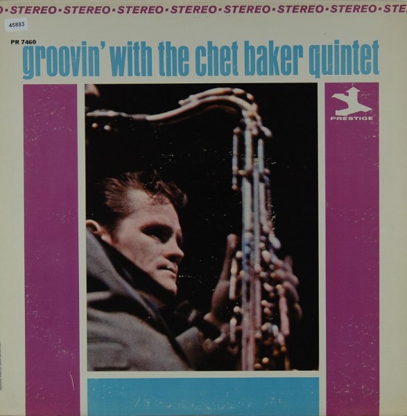 Baker, Chet Quintet: Groovin´ with the Chet Baker Quintet