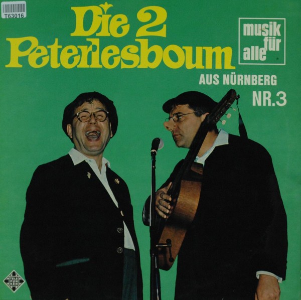 Die 2 Peterlesboum: Die 2 Peterlesboum Aus Nürnberg Nr.3