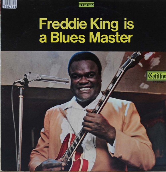 Freddie King: Freddie King Is A Blues Master