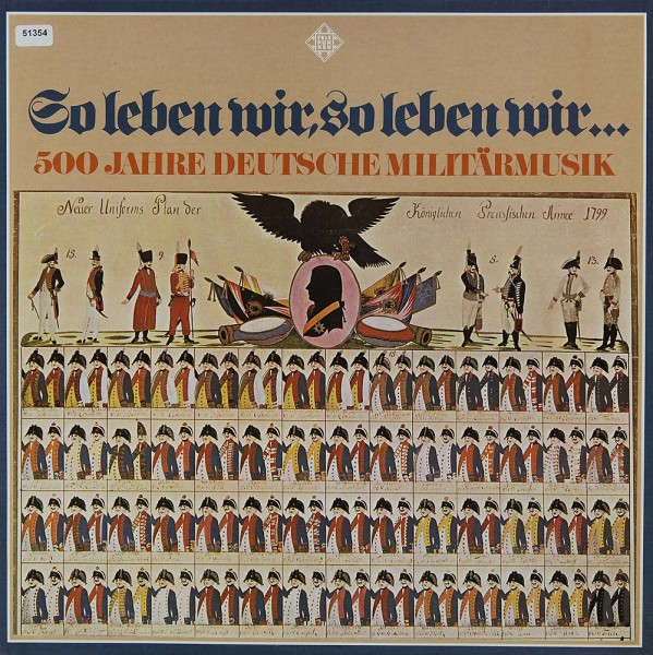 Verschiedene: So leben wir...500 Jahre deutsche Militärmusik