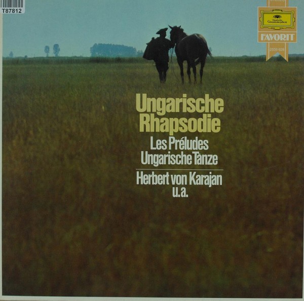 Herbert von Karajan: Ungarische Rhapsodie / Les Préludes / Ungarische Tänze