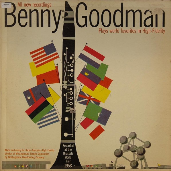 Goodman, Benny: B.G. plays World Favorites in High-Fidelity