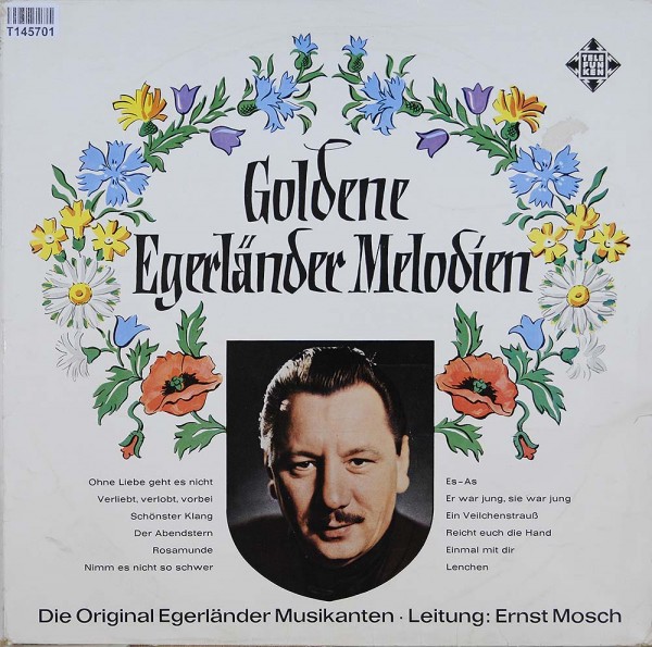 Die Original Egerländer Musikanten , Leitung: Goldene Egerländer Melodien