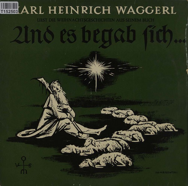 Karl Heinrich Waggerl: Liest Die Weihnachtsgeschichten Aus Seinem Buch Und Es B