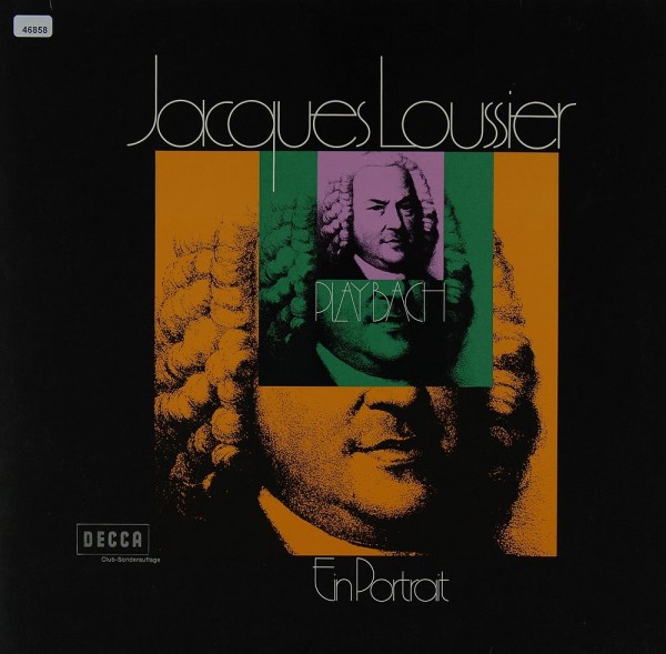 Loussier, Jacques: Play Bach - Ein Portrait
