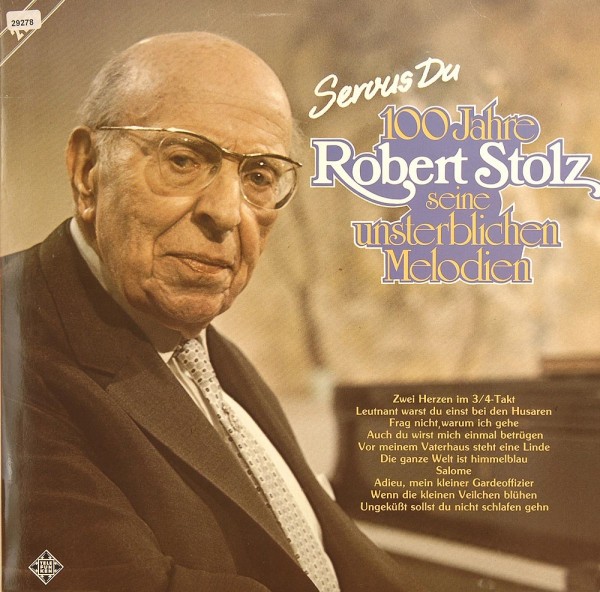 Various (Robert Stolz Melodien): Servus Du - 100 Jahre Robert Stolz