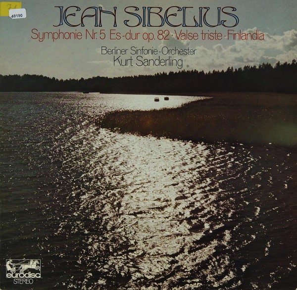 Sibelius: Symphonie Nr. 5 / Valse Triste / Finlandia