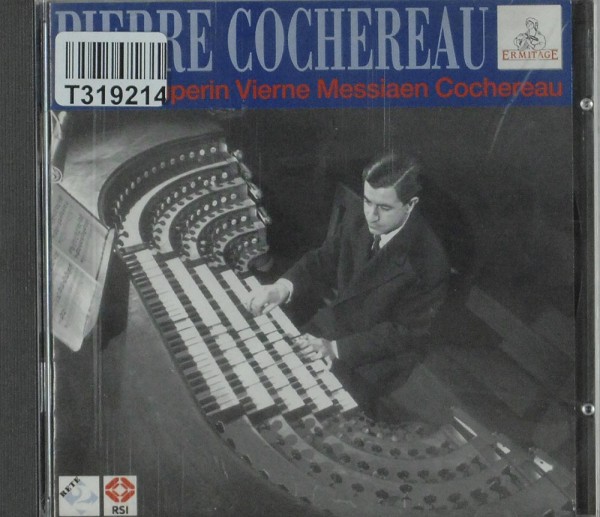 Pierre Cochereau: Plays Bach, Couperin, Vierne, Messiaen, Cochereau