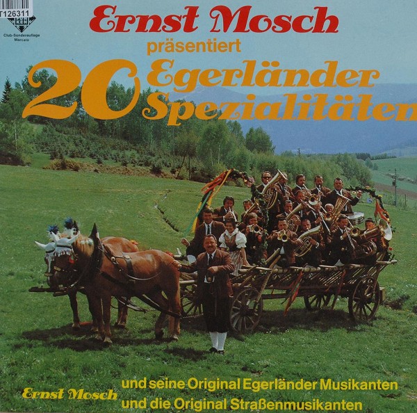 Ernst Mosch Und Seine Original Egerländer Mu: 20 Egerländer Spezialitäten