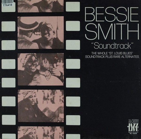Bessie Smith: &quot;Soundtrack&quot; (The Whole &quot;St. Louis Blues&quot; Soundtrack Plu