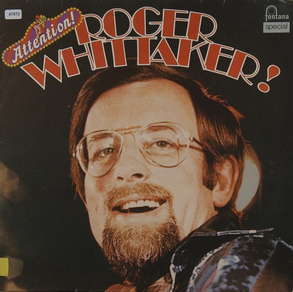 Whittaker, Roger: Attention! Roger Whittaker