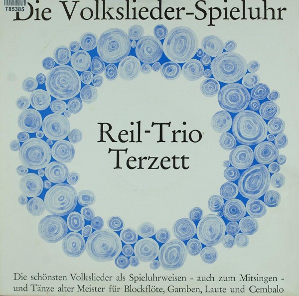 Das Reil-Trio: Die Volkslieder-Spieluhr