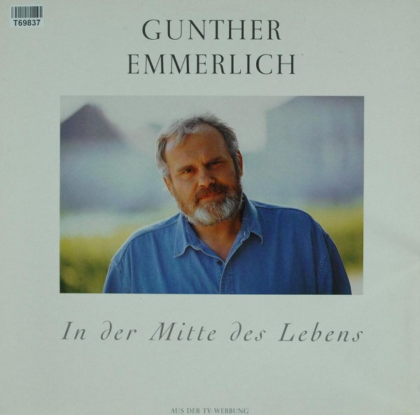 Gunther Emmerlich: In Der Mitte Des Lebens